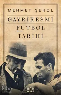 Gayriresmi Futbol Tarihi