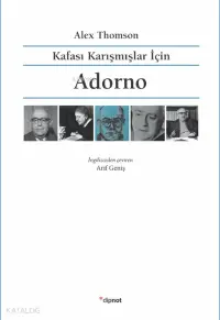  Kafası Karışmışlar İçin Adorno | Alex Thomson | Dipnot Yayınları | 9786057414366 | 