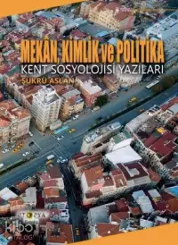 Mekân, Kimlik ve Politika