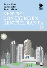 Kentsel Dönüşümden Kentsel Ranta