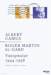  Yazışmalar 1944 1958 | Albert Camus | Roger Martin Du Gard | Didem Bayındır | Ayça Sezen | Ebru Aydın | Bahar Kuru Yerek | Utku Lomlu | Can Yayınları | 9789750767821 | 