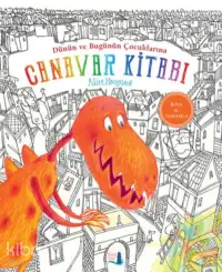 Dünün ve Bugünün Çocuklarına Canavar Kitabı (Ciltli); Boya ve Tamamla