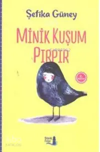 Minik Kuşum Pırpır