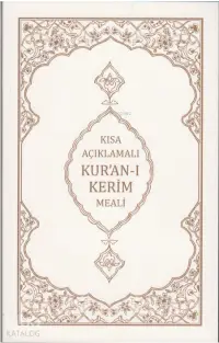 Kısa Açıklamalı Kur'an-ı Kerim Meali