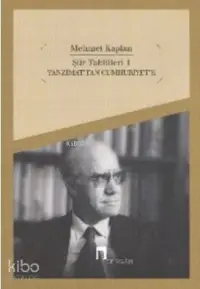 Şiir Tahlilleri 1; Tanzimat'tan Cumhuriyet'e