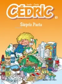 Cedric 10; Sürpriz Pasta