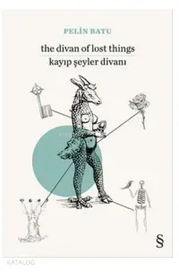 The Divan of Lost Things / Kayıp Şeyler Divanı