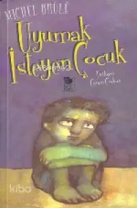 Uyumak İsteyen Çocuk