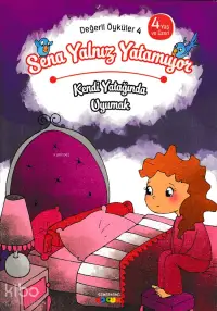 Sena Yalnız Yatamıyor - Kendi Yatağında Uyumak Değerli Öyküler - 4