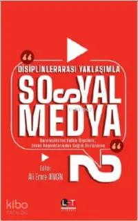 Disiplinlerarası Yaklaşımla Sosyal Medya 2