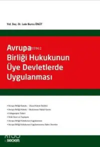 Avrupa Birliği Hukukunun Üye Devletlerde Uygulanması