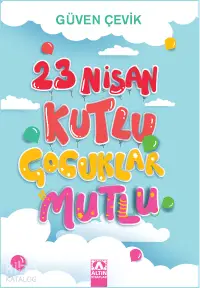 23 Nisan Kutlu Çocuklar Mutlu