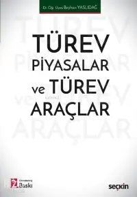 Türev Piyasalar ve Türev Araçlar