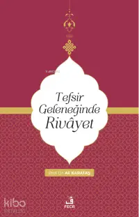 Tefsir Geleneğinde Rivayet