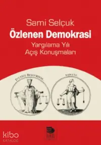 Özlenen Demokrasi;Yargılama Yılı Açış Konuşmaları