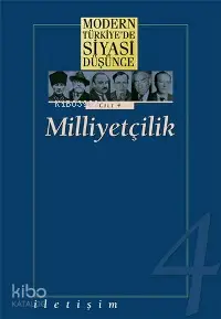 Milliyetçilik (Cilt 4); Modern Türkiye'de Siyasi Düşünce