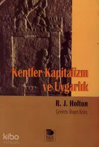 Kentler Kapitalizm ve Uygarlık