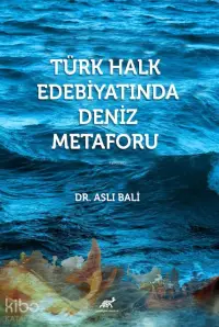 Türk Halk Edebiyatında Deniz Metaforu