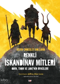 Renkli İskandinav Mitleri;Odin, Thor ve Loki’nin Öyküleri