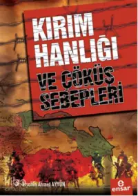 Kırım Hanlığı ve Çöküş Sebepleri