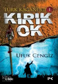 Türk Kağanlığı I; Kırık Ok