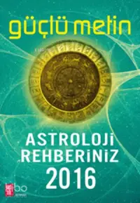 Astroloji Rehberiniz 2016