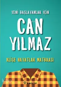 Klişe Hayatlar Matbaası; Yeni Başlayanlar İçin