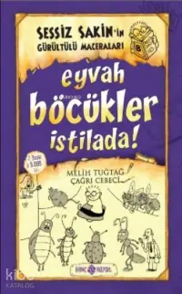 Eyvah Böcükler İstilada! (ciltli);Sessiz Sakin'in Gürültülü Maceraları 8