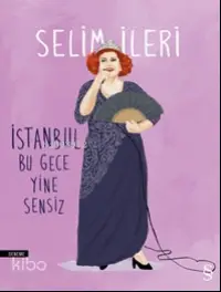 İstanbul Bu Gece Yine Sensiz