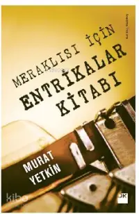 Meraklısı İçin Entrikalar Kitabı