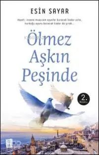 Ölmez Aşkın Peşinde; Hayat insana muazzam oyunlar kuracak kadar usta, kurduğu oyunu bozacak kadar da çırak...