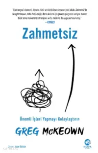 Zahmetsiz: Önemli İşleri Yapmayı Kolaylaştırın