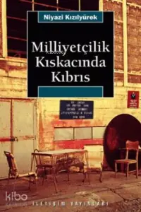 Milliyetçilik Kıskacında Kıbrıs