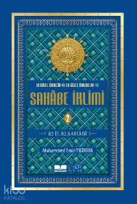 En Güzel Örneğin En Güzel Örnekleri Sahabe İklimi 2. Cilt Karton Kapak;82 İl 82 Sahabi