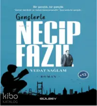 Gençlerle Necip Fazıl