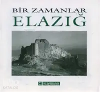 Bir Zamanlar Elazığ