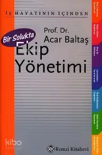 Bir Solukta Ekip Yönetimi