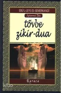 Tevbe - Zikir - Dua