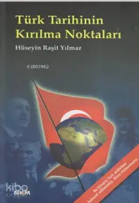 Türk Tarihinin Kırılma Noktaları