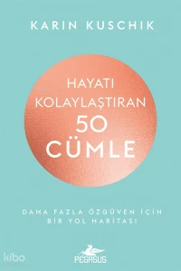 Hayatı Kolaylaştıran 50 Cümle