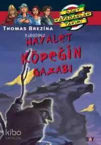 Hayalet Köpeğin Gazabı; Dört Kafadarlar Takımı - 61