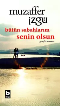 Bütün Sabahlarım Senin Olsun