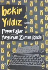 Röportajlar - Yargılayan Zaman İçinde