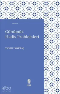 Günümüz Hadis Problemleri