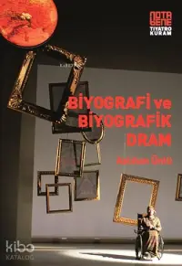 Biyografi ve Biyografik Dram