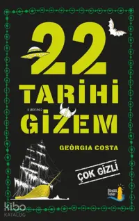 22 Tarihi Gizem; Çok Gizli