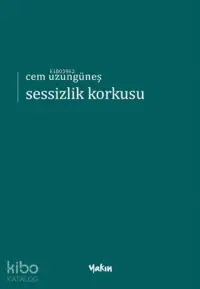 Sessizlik Korkusu