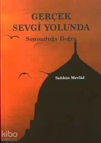 Gerçek Sevgi Yolında