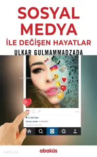 Sosyal Medya ile Değişen Hayatlar