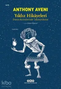 Yıldız Hikayeleri; Dünya Kültürlerinde Takımyıldızlar